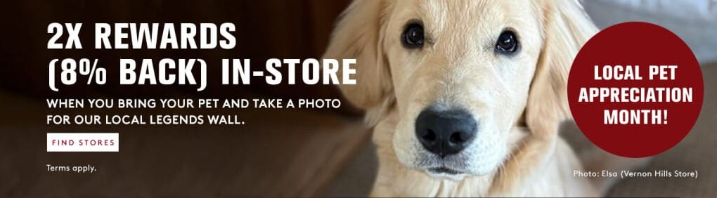 Dog with promotional text for 2x rewards and local pet appreciation month.