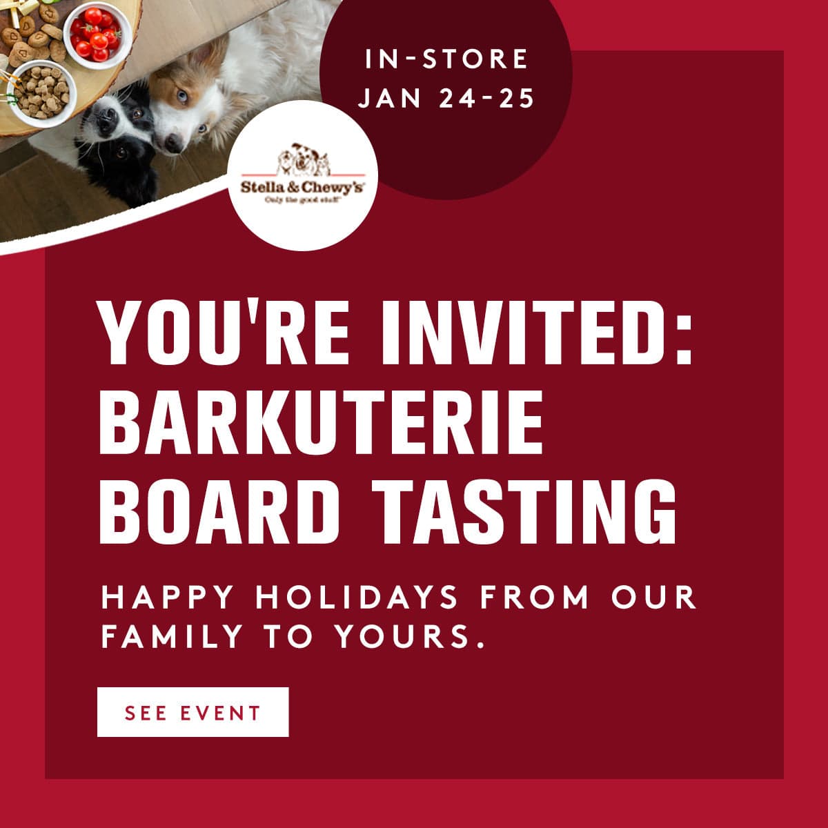 Red Background with image of 2 dogs looking at a cheese plate. Barkukterie Board Tasting Event in Store Jan 24 and 25. 
